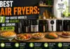 Best Air Fryers: 7 Top-Rated Models for Healthy UK Cooking in 2026