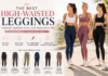 High-Waisted Leggings 7 Best Styles for Every Body Type & Workout