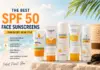 SPF 50 Face Sunscreen 9 Best Picks for Daily UK Protection