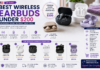 Earbuds Under $200 7 Best Wireless Picks With Flagship Sound