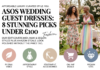 ASOS Wedding Guest Dresses: 8 Stunning Picks Under £100