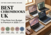 Best Chromebooks UK: 7 Top Picks from Budget to Premium in 2026
