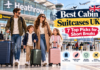 Best Cabin Suitcases UK: 7 Top Picks for Short Breaks