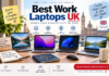 Best Work Laptops UK: 8 Picks for Professionals Who Actually Get Things Done