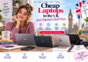Cheap Laptops UK: 9 Best Budget Picks for Quality on a Shoestring