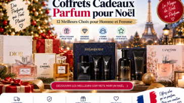 Coffret Cadeau Noël Parfum: 12 Meilleurs Choix pour Homme et Femme