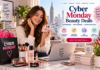 Cyber Monday Beauty Deals Your Ultimate Guide to Prime Day & Holiday Savings