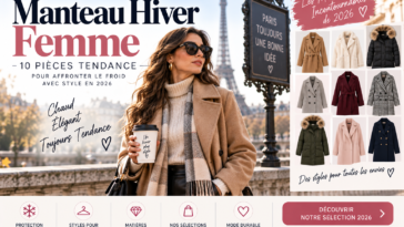 Manteau Hiver Femme : 10 Pièces Tendance pour Affronter le Froid avec Style en 2026