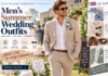 Men’s Summer Wedding Attire: 11 Stylish Looks for UK Guests