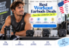 Workout Earbuds Deals: 7 Best Wireless Picks for Running & Exercise in 2026