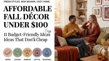 Affordable Fall Décor: 11 Budget-Friendly Ideas Under $100 That Don't Look Cheap