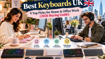 Best Keyboards UK 9 Top Picks for Home & Office Work (2026 Buying Guide)