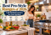 Best Pro-Style Ranges of 2026: Lab-Tested Luxury for Your Kitchen