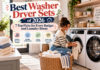 Best Washer Dryer Sets of 2026: 7 Top Picks for Every Budget and Laundry Room
